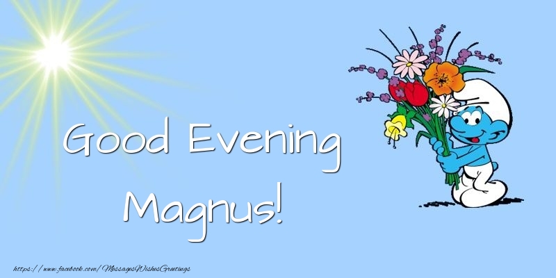 Greetings Cards for Good evening - Animation & Flowers | Good Evening Magnus